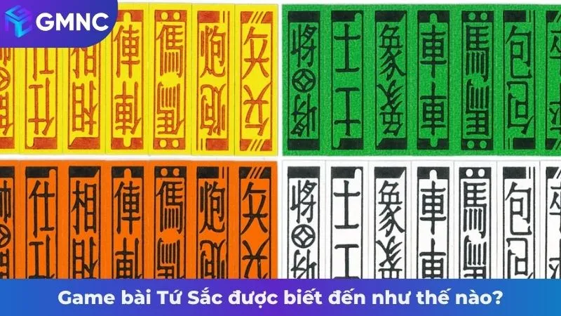 Game bài Tứ Sắc được biết đến như thế nào?