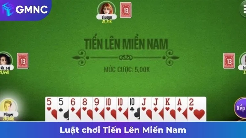 Luật chơi Tiến Lên Miền Nam